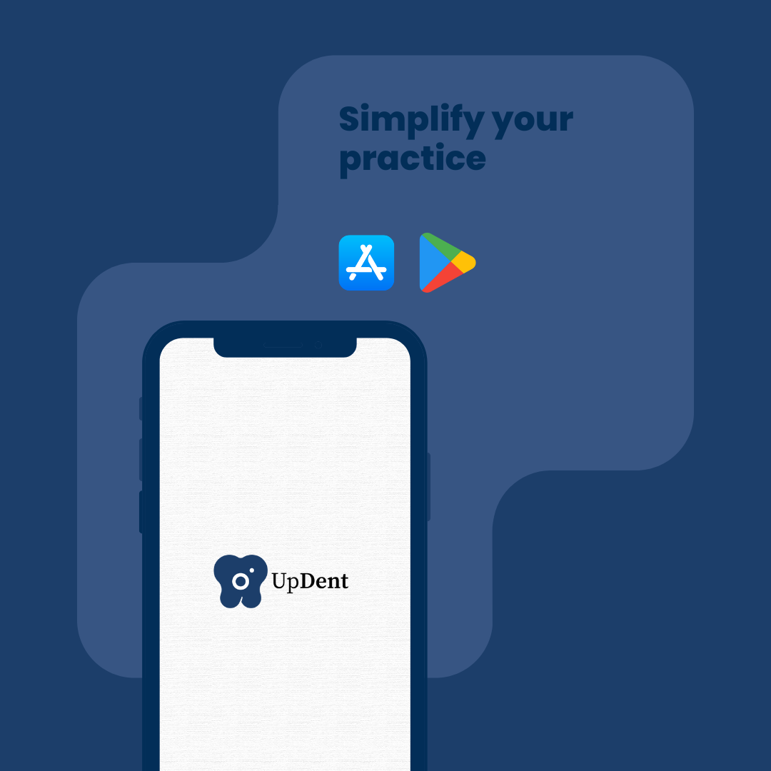 UpDent App Preview - Simplify your practice